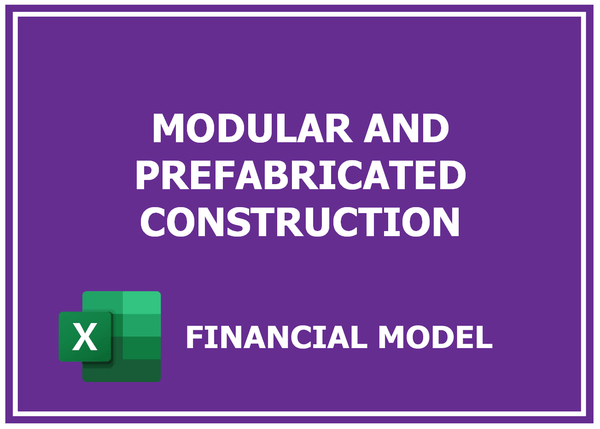 Modular And Prefabricated Construction Financial Model