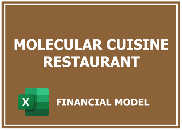 Molecular Cuisine Restaurant Financial Model