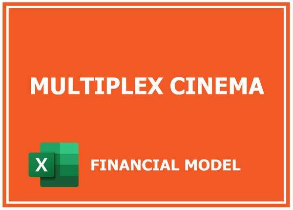 Multiplex Cinema Financial Model