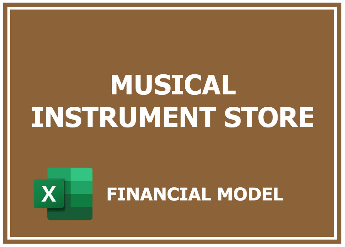 Musical Instrument Store Financial Model