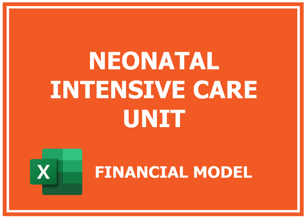 Neonatal Intensive Care UnIT Financial Model