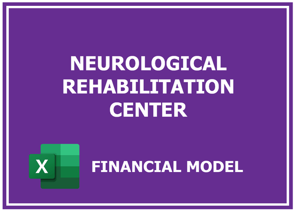 Neurological Rehabilitation Center Financial Model