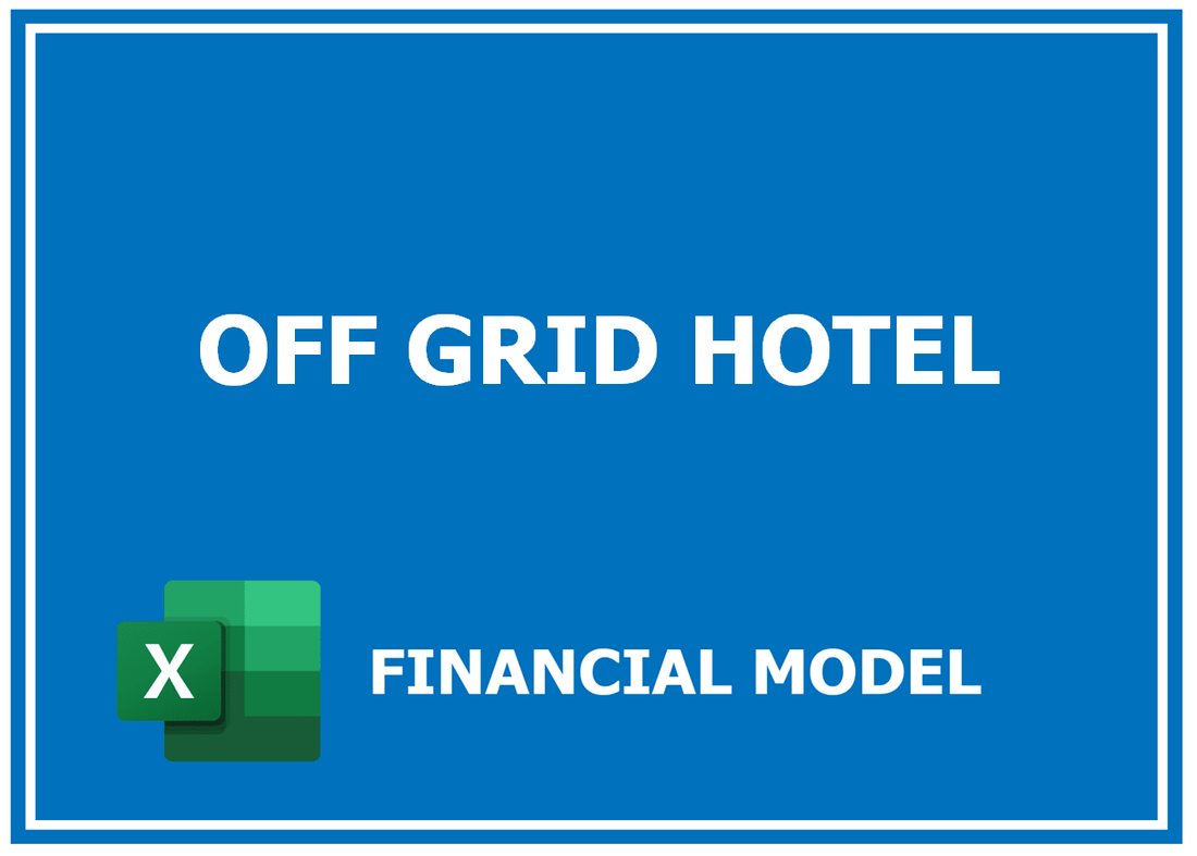 Off Grid Hotel Financial Model