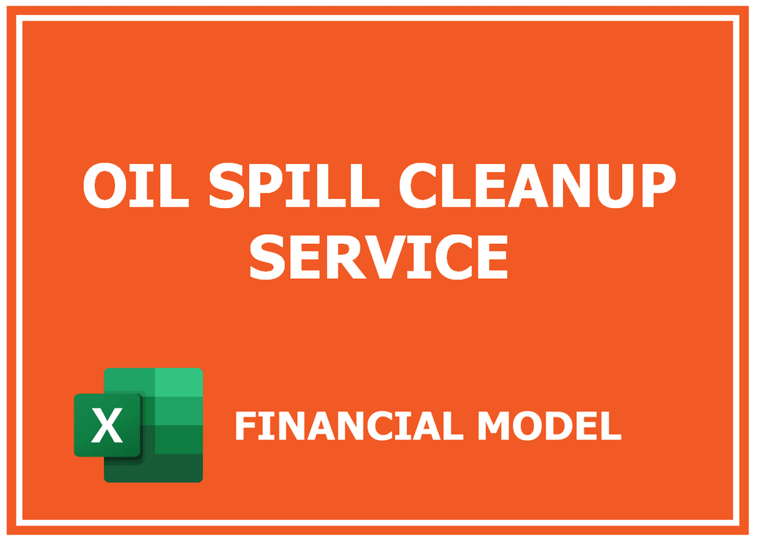 Oil Spill Cleanup Service Financial Model