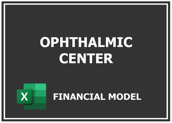 Ophthalmic Center Financial Model