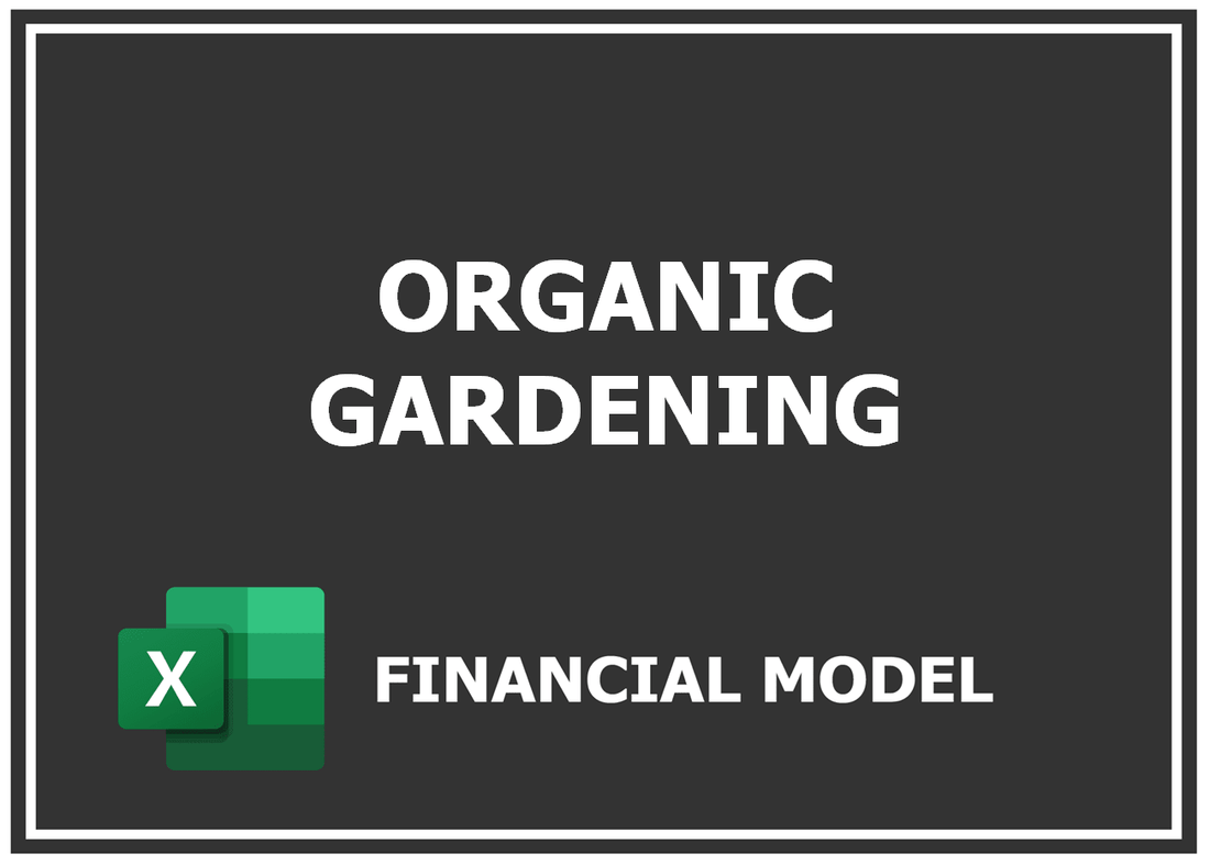 Organic Gardening Financial Model