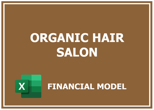 Organic Hair Salon Financial Model