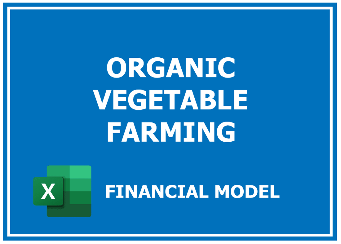 Organic Vegetable Farming Financial Model