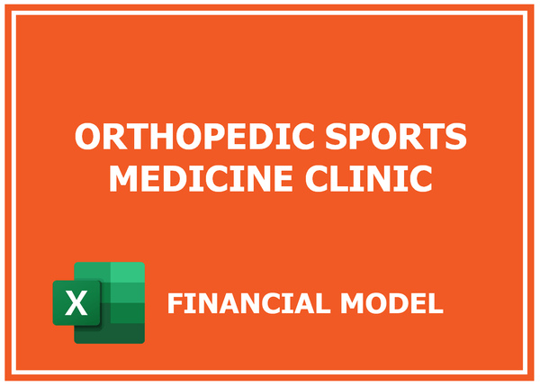 Orthopedic Sports Medicine Clinic Financial Model