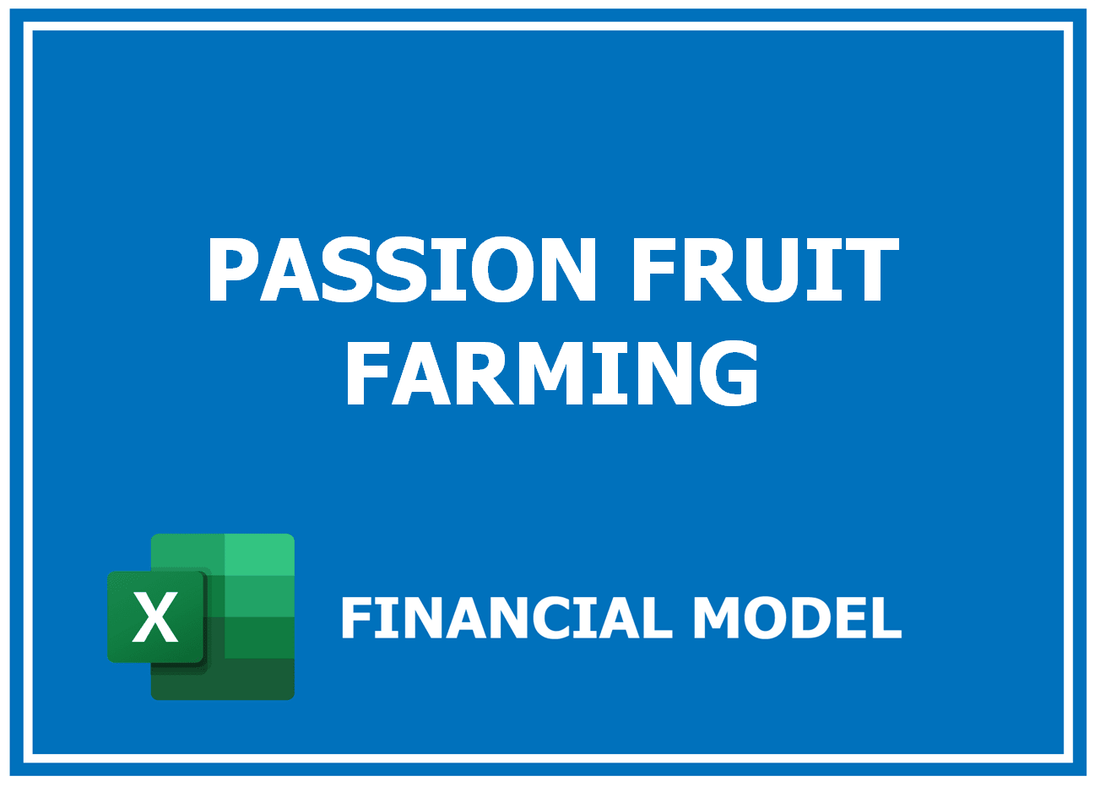 Passion FruIT Farming Financial Model