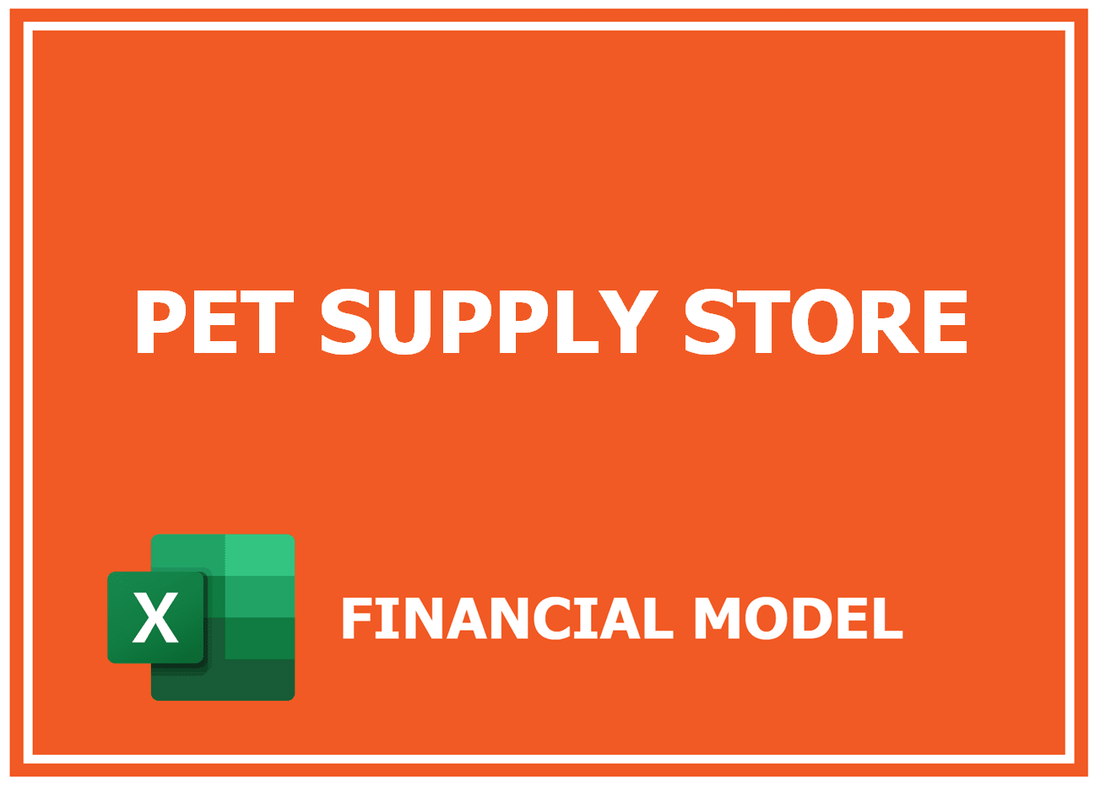 Pet Supply Store Financial Model