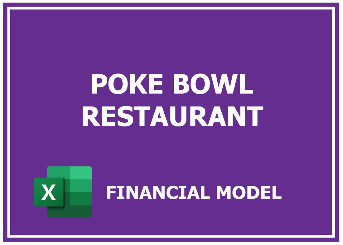 Poke Bowl Restaurant Financial Model