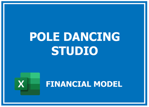 Pole Dancing Studio Financial Model