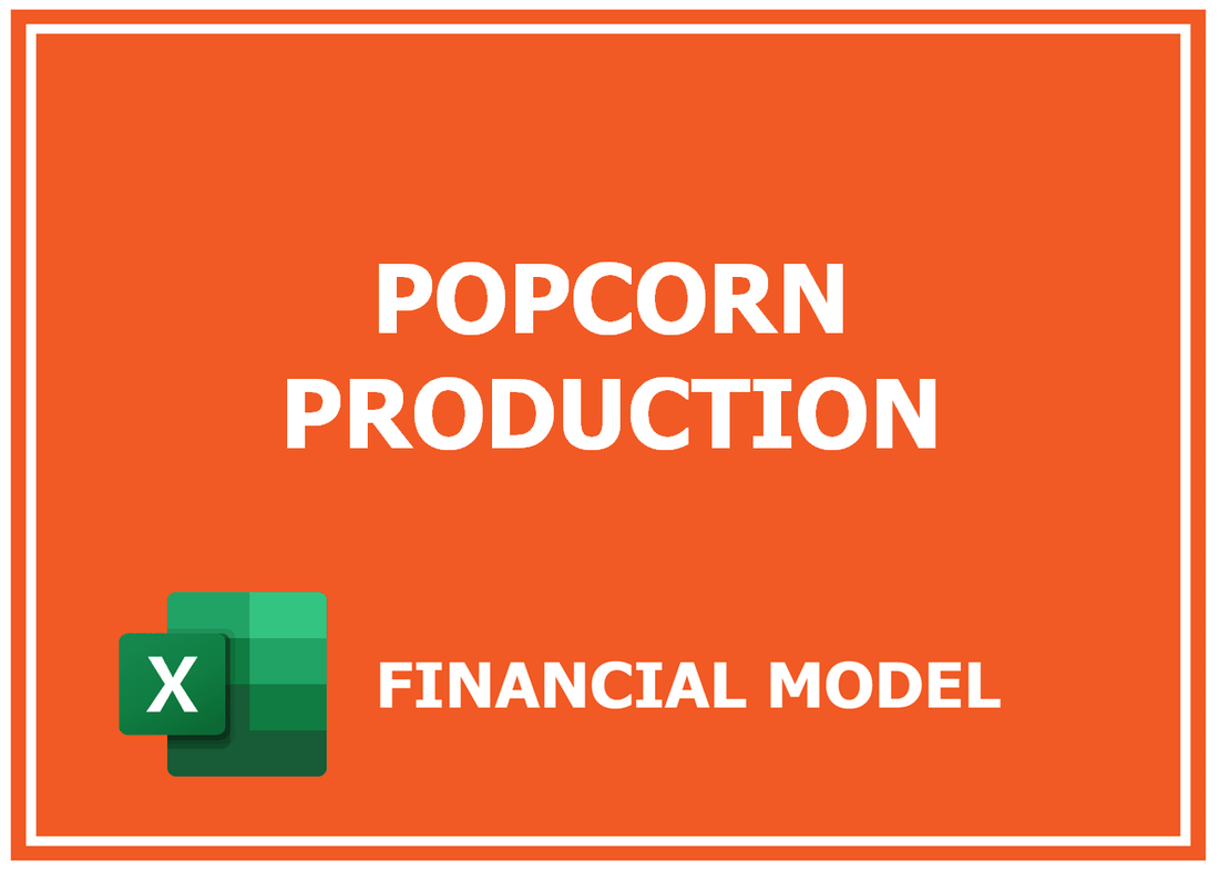 Popcorn Production Financial Model