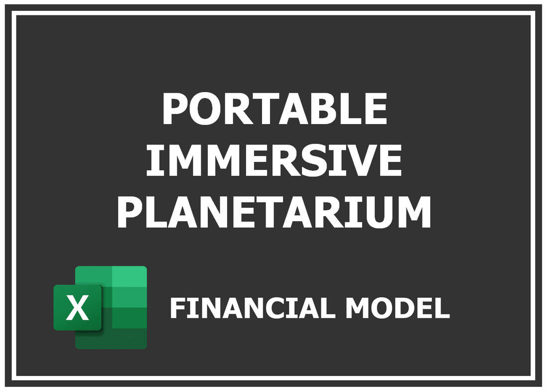 Portable Immersive Planetarium Financial Model