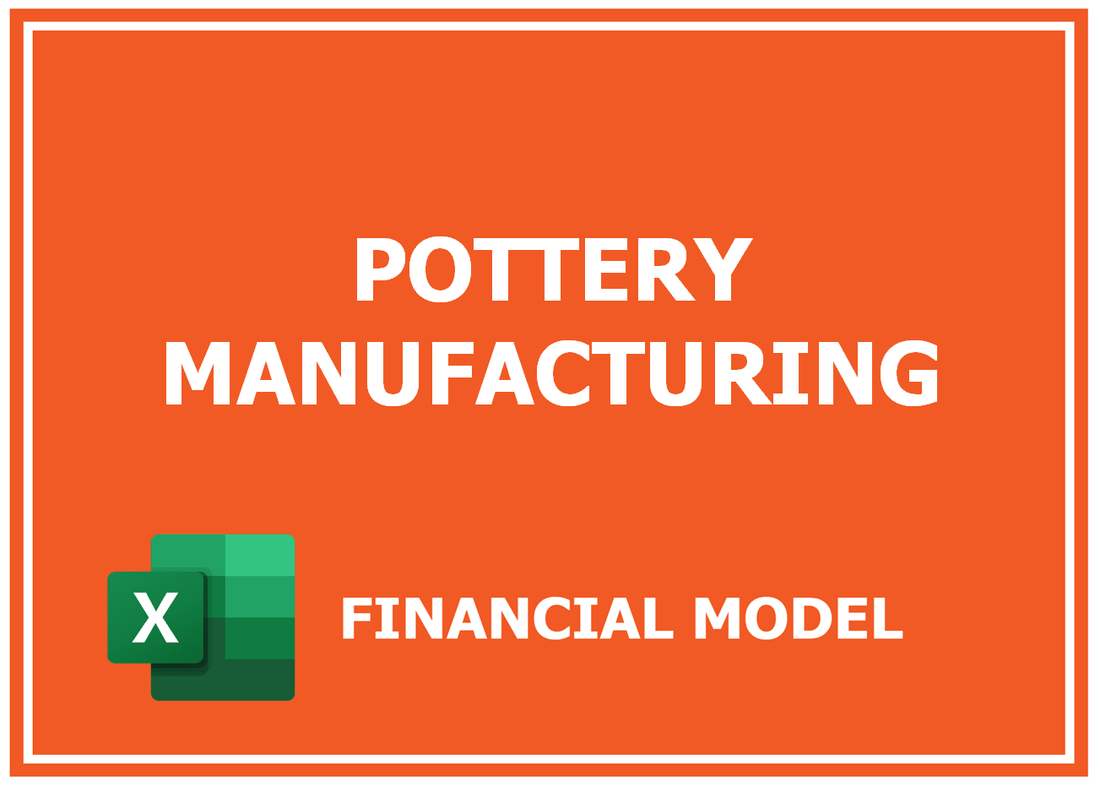 Pottery Manufacturing Financial Model