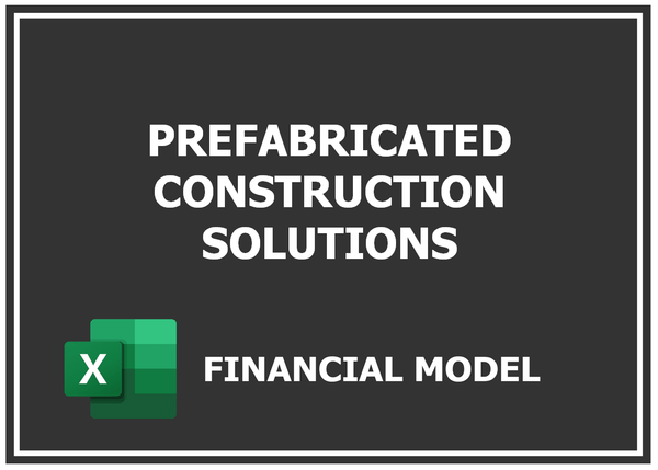 Prefabricated Construction Solutions Financial Model