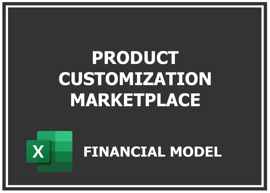 Product Customization Marketplace Financial Model