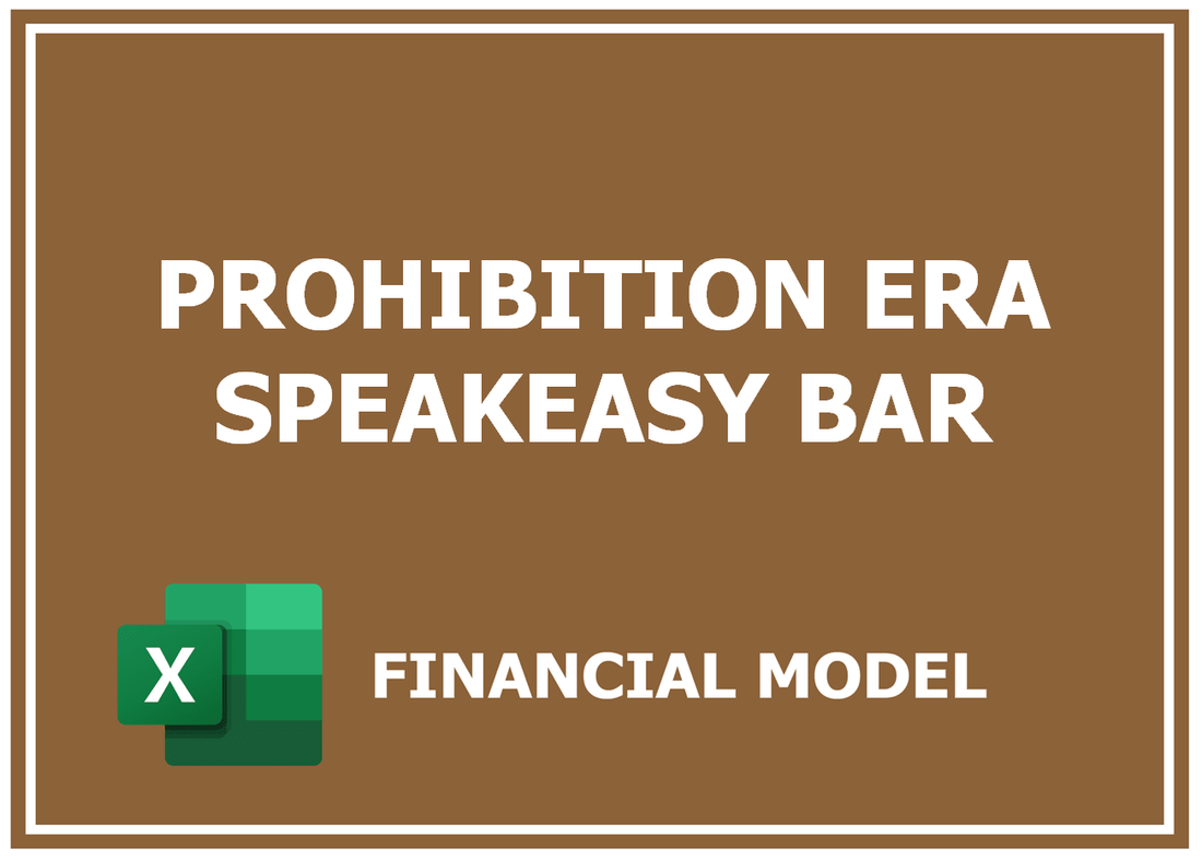 Prohibition Era Speakeasy Bar Financial Model