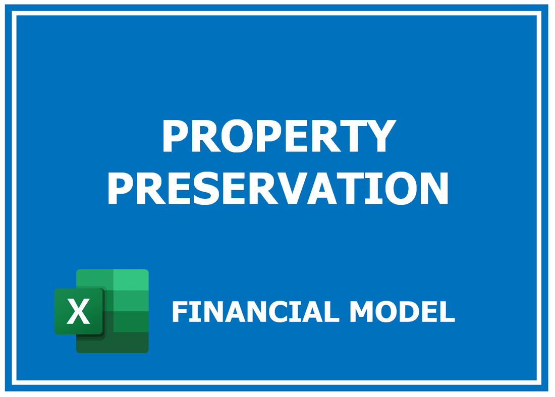 Property Preservation Financial Model