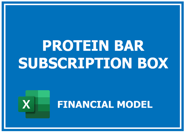 Protein Bar Subscription Box Financial Model