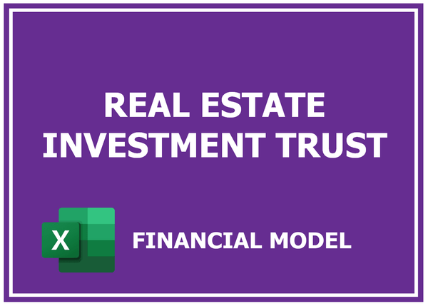 Real Estate Investment Trust Financial Model