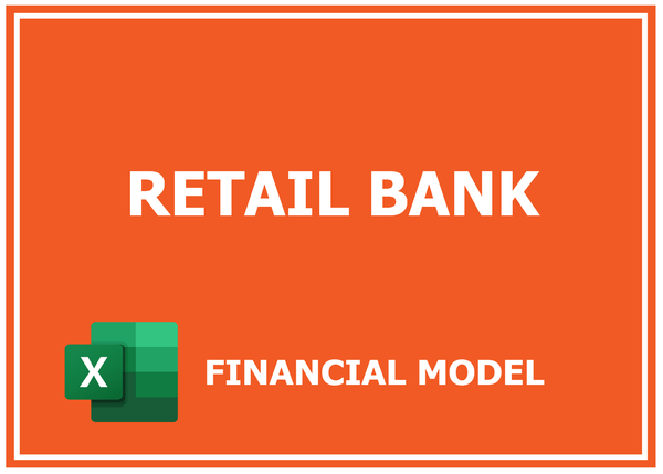 Retail Bank Financial Model