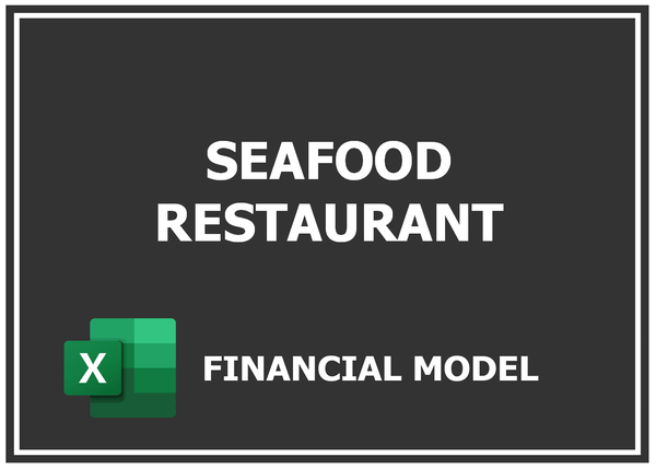 Seafood Restaurant Financial Model