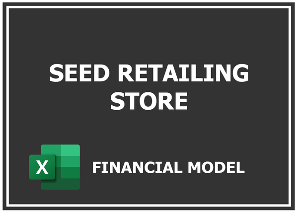 Seed Retailing Store Financial Model