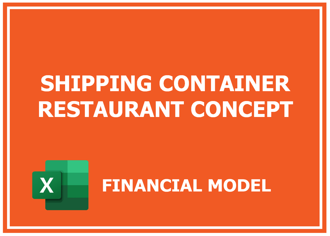 Shipping Container Restaurant Concept Financial Model