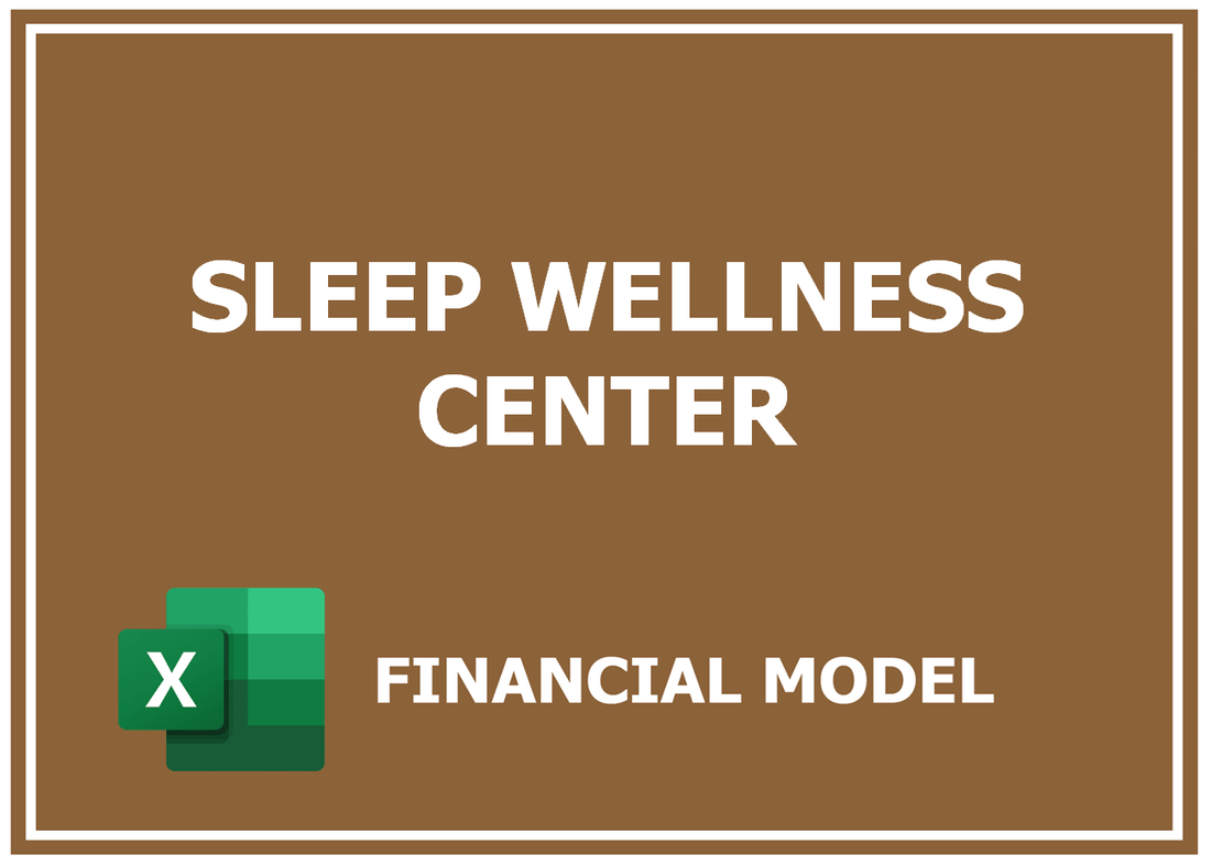 Sleep Wellness Center Financial Model