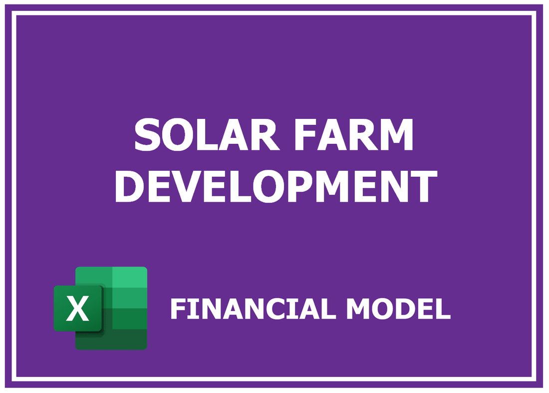 Solar Farm Development Financial Model