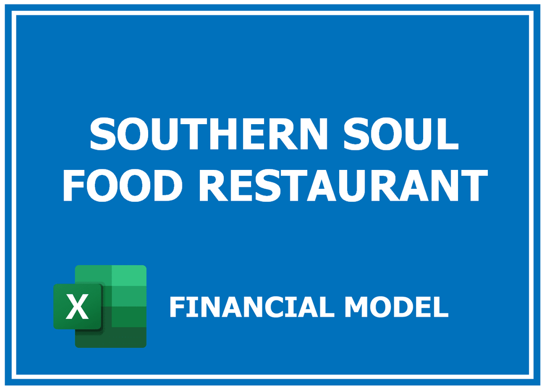 Southern Soul Food Restaurant Financial Model