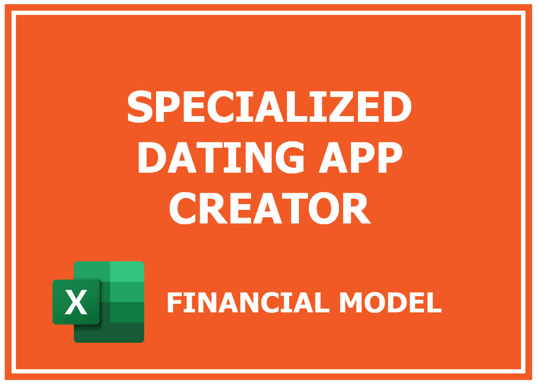 Specialized Dating App Creator Financial Model