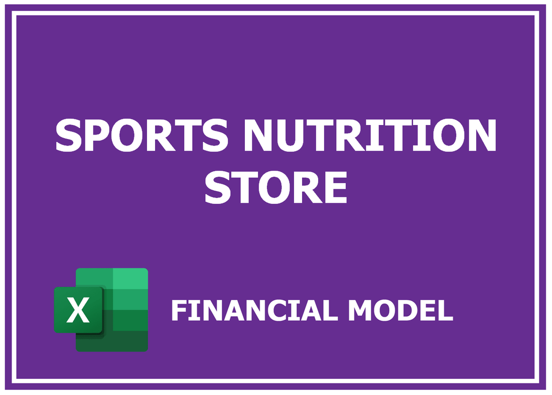 Sports Nutrition Store Financial Model