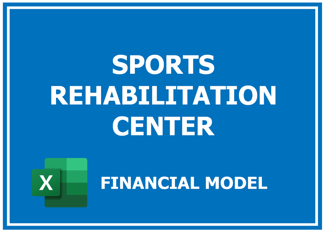 Sports Rehabilitation Center Financial Model