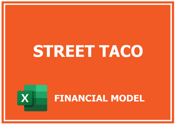 Street Taco Financial Model