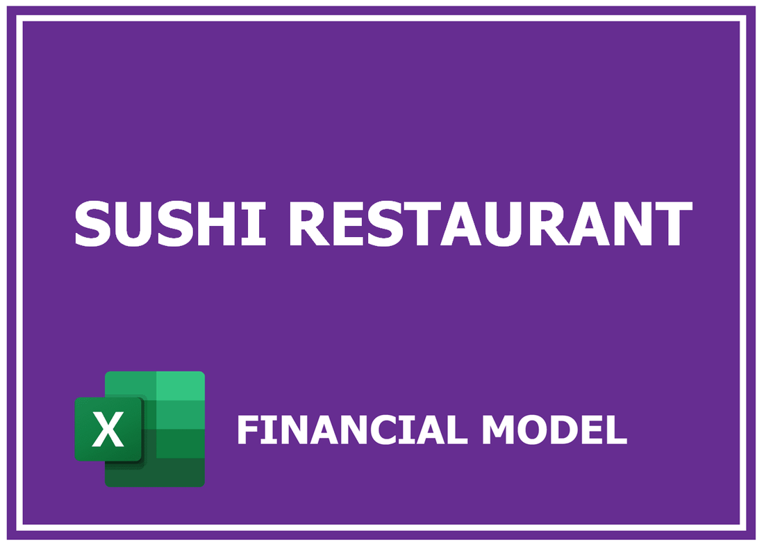 Sushi Restaurant Financial Model