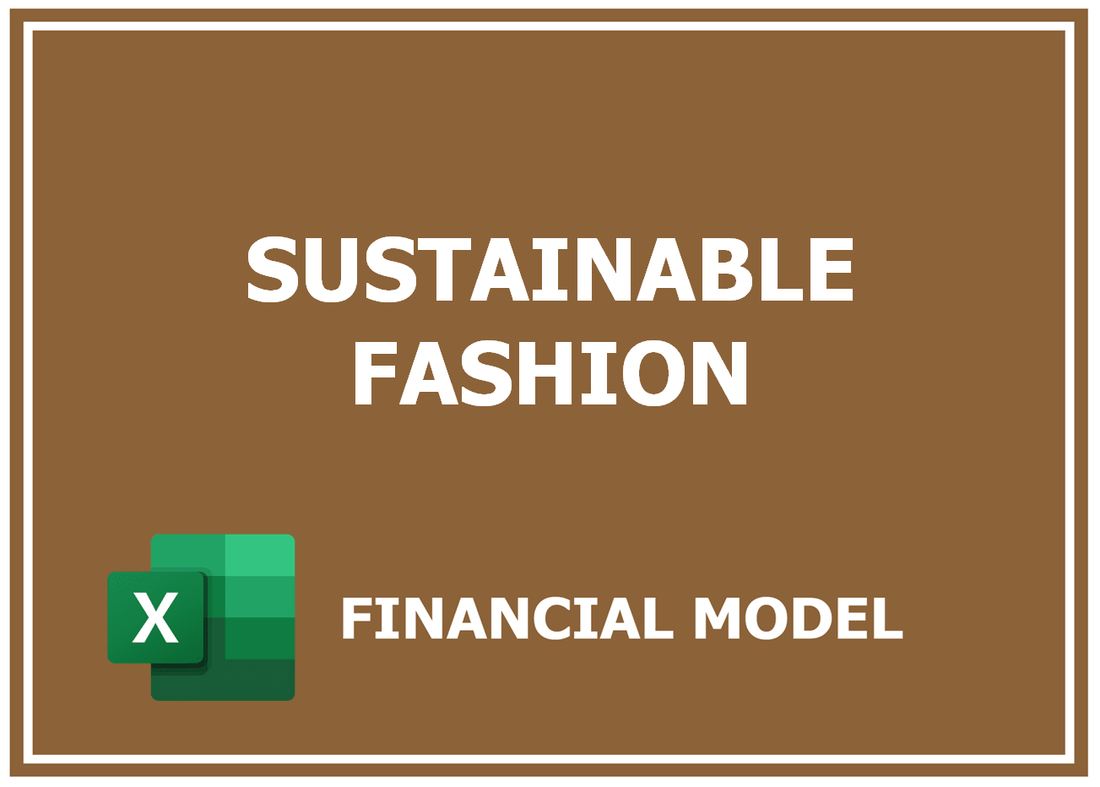 Sustainable Fashion Financial Model