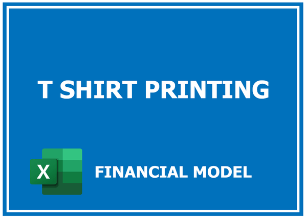 T-Shirt Printing Financial Model