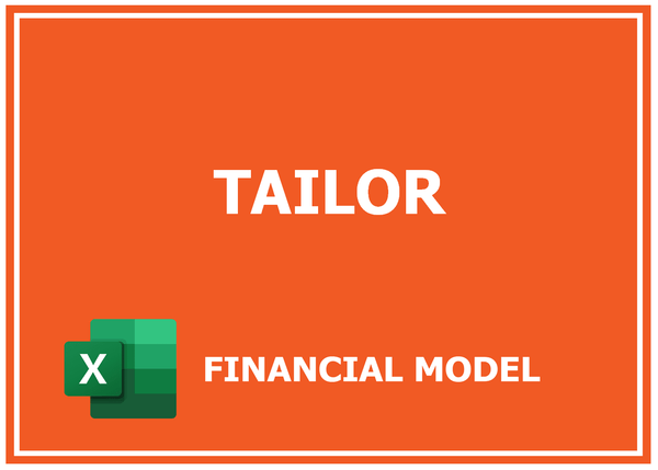 Tailor Financial Model