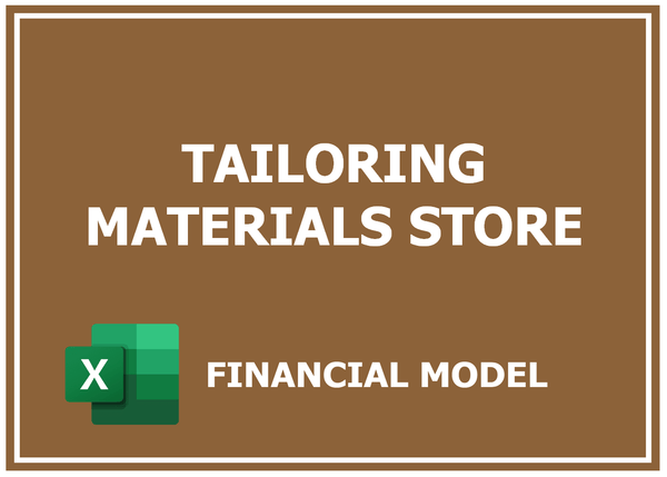 Tailoring Materials Store Financial Model