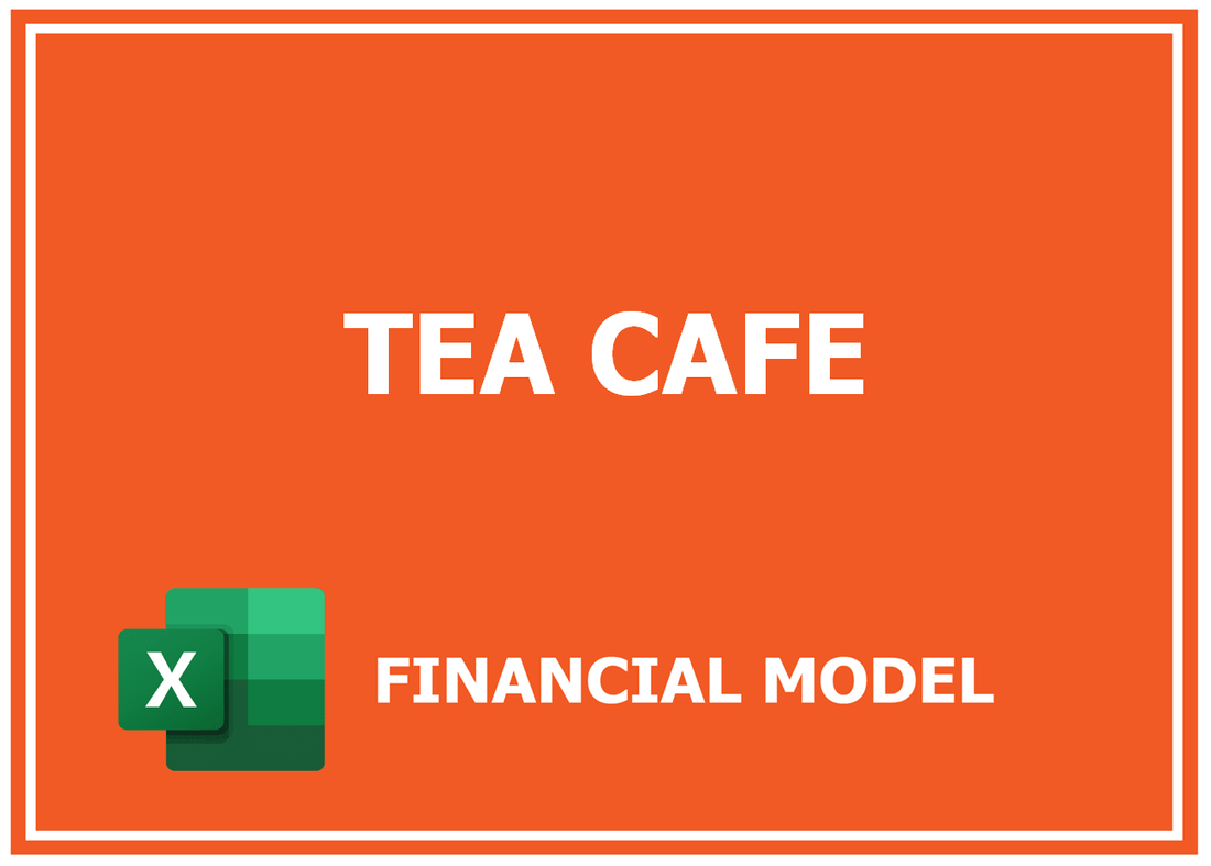 Tea Cafe Financial Model