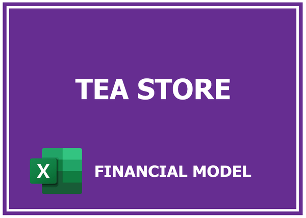 Tea Store Financial Model