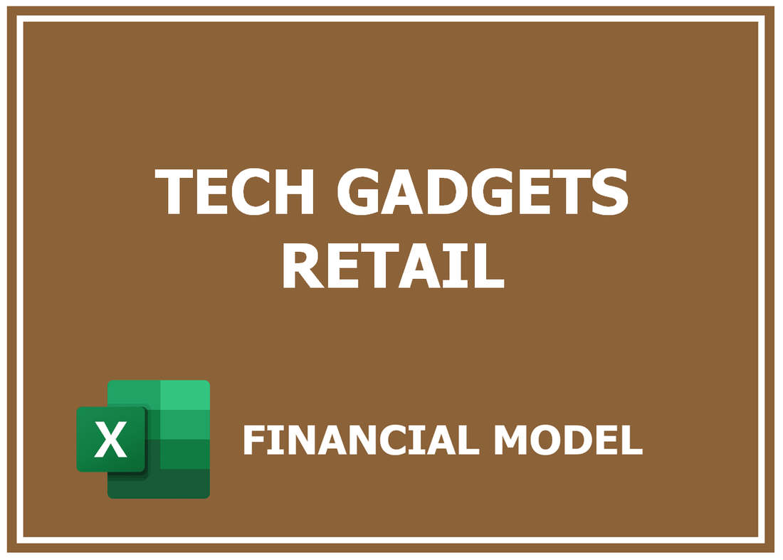 Tech Gadgets Retail Financial Model