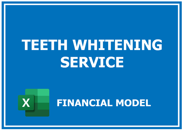 Teeth Whitening Service Financial Model