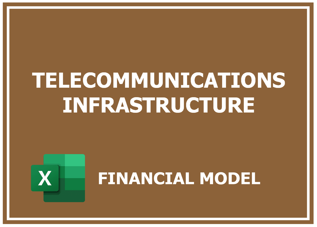 Telecommunications Infrastructure Financial Model