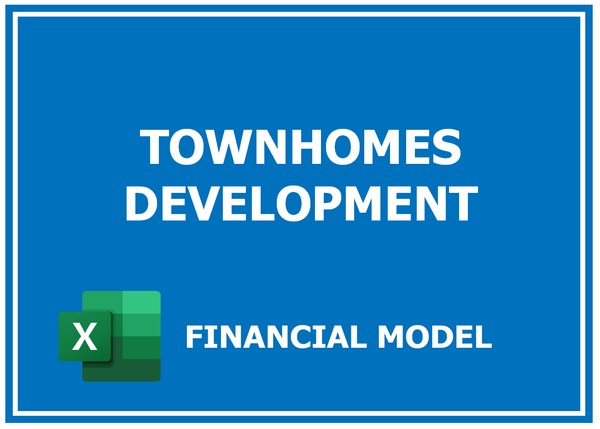 Townhomes Development Financial Model