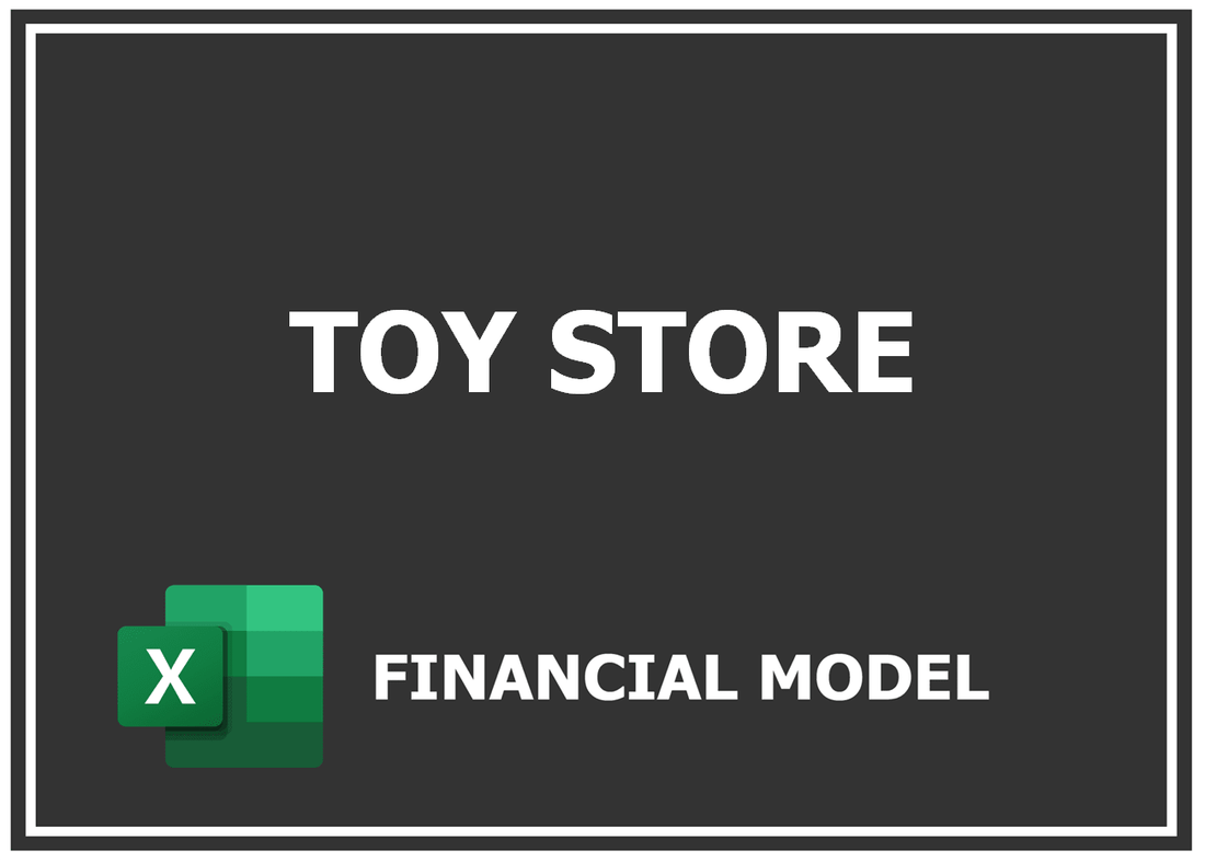 Toy Store Financial Model