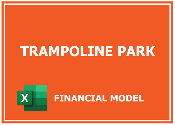 Trampoline Park Financial Model